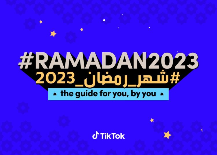 TikTok's guide to sharing special moments this Ramadan 1 - Egyptian Gazette
