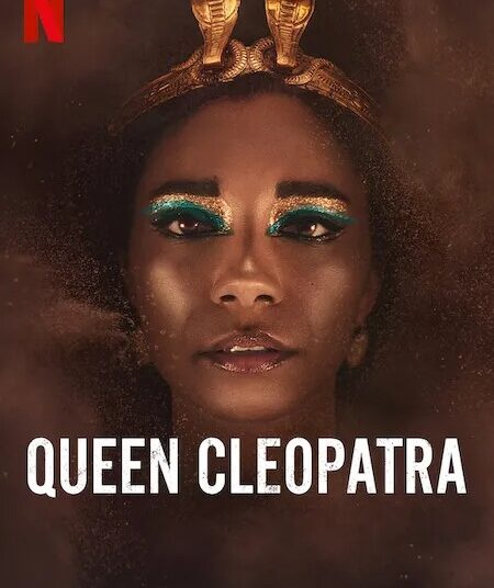 Was Cleopatra black or white? Netflix series triggers furor in Egypt 1 - Egyptian Gazette
