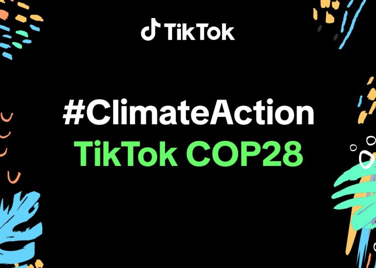 TikTok announces its commitment to sustainability and Climate Literacy at COP28 1 - Egyptian Gazette