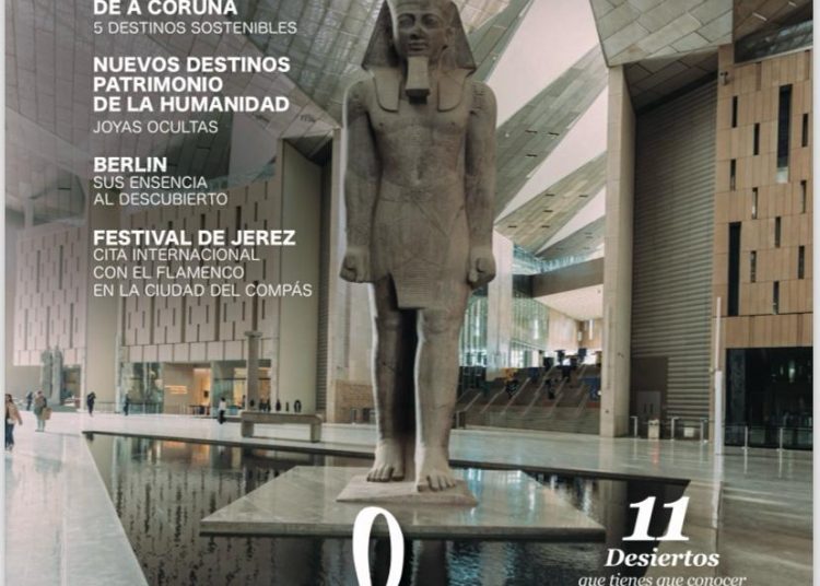 Grand Egyptian Museum featured at Spanish magazine cover 2 - Egyptian Gazette Grand Egyptian Museum featured at Spanish magazine cover 1 - Egyptian Gazette