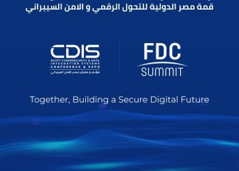 FDC Summit, CDIS launch Egypt International Summit for Digital Transformation and Cybersecurity next May