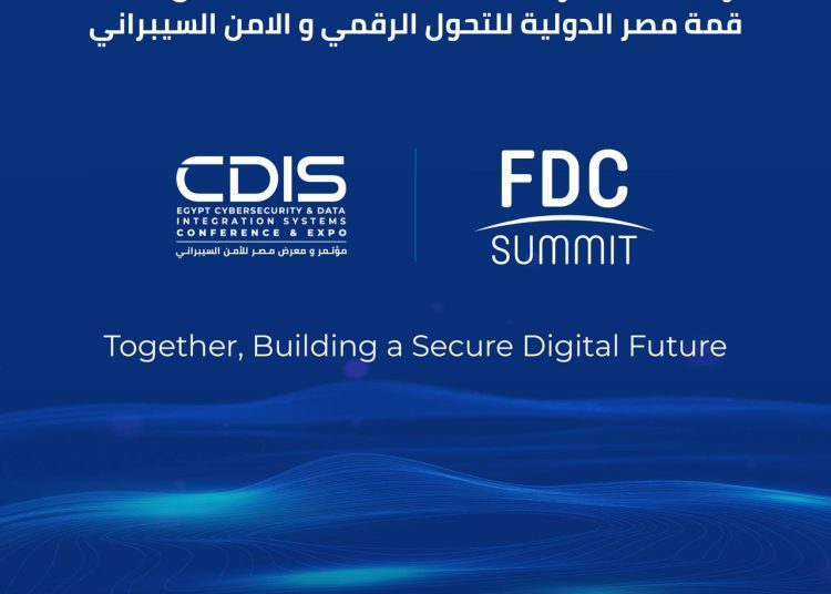 FDC Summit, CDIS launch Egypt International Summit for Digital Transformation and Cybersecurity next May 2 - Egyptian Gazette FDC Summit, CDIS launch Egypt International Summit for Digital Transformation and Cybersecurity next May 1 - Egyptian Gazette