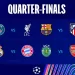 Champions League quarter-finals fixtures