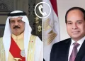 President Sisi, Bahrain’s Monarch affirm deep ties, continued coordination